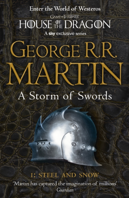 A Storm of Swords: Part 1 Steel and Snow : Book 3