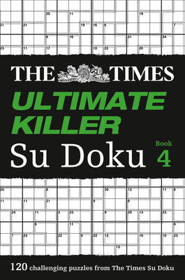 The Times Ultimate Killer Su Doku Book 4