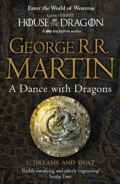 A Dance With Dragons: Part 1 Dreams and Dust: Book 5