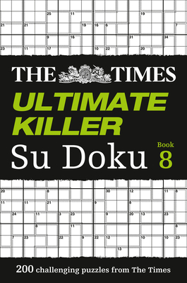 The Times Ultimate Killer Su Doku Book 8