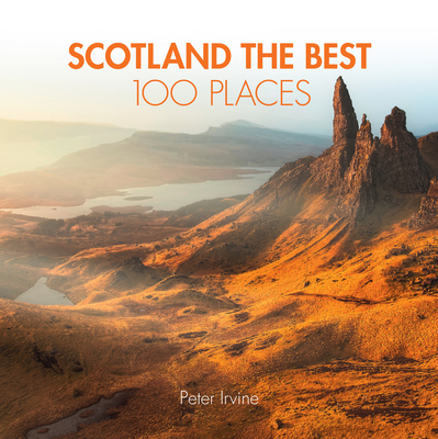 Scotland the Best 100 Places P