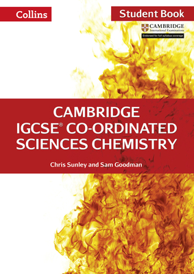 Cambridge IGCSE (TM) Co-ordinated Sciences Chemistry Student's Book