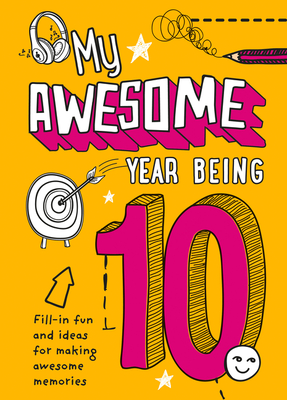 My Awesome Year being 10