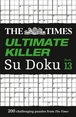 The Times Ultimate Killer Su Doku Book 13