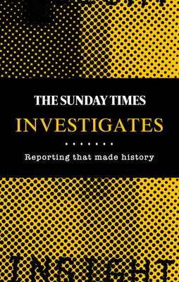 The Sunday Times Investigates