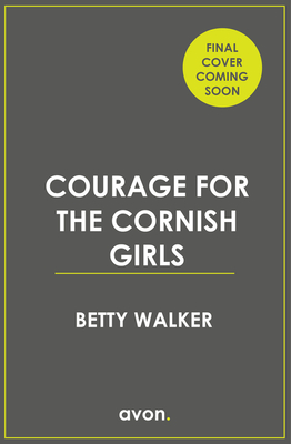 Courage for the Cornish Girls