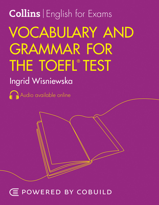 Vocabulary and Grammar for the TOEFL iBT (R) Test