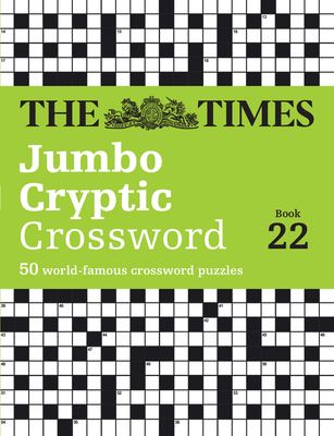 The Times Jumbo Cryptic Crossword Book 22