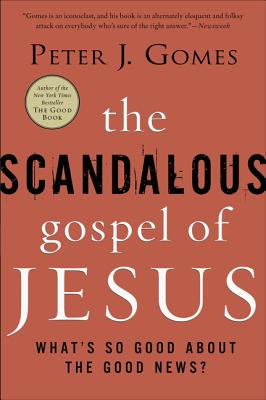 The Scandalous Gospel of Jesus