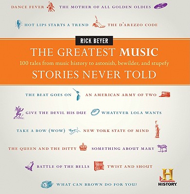 The Greatest Music Stories Never Told