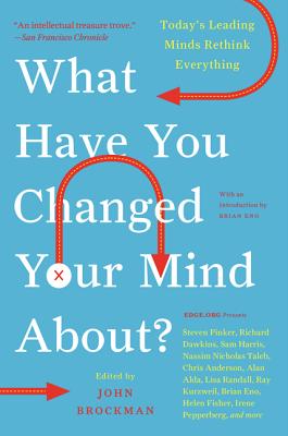 What Have You Changed Your Mind About?