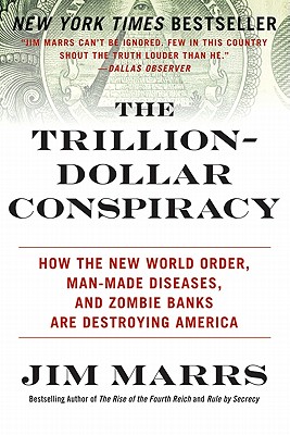 The Trillion-Dollar Conspiracy