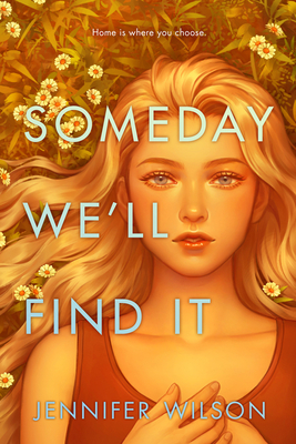 Someday We''ll Find It