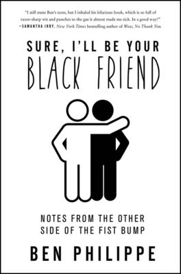 Sure, I''ll Be Your Black Friend