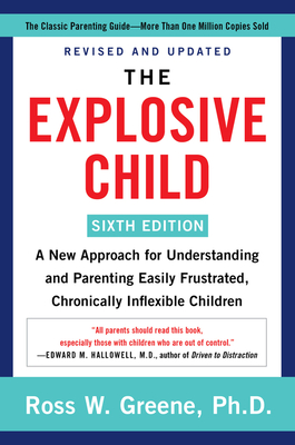 The Explosive Child [Sixth Edition]