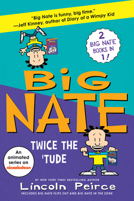 Big Nate: Twice the 'Tude