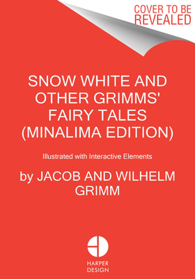 Snow White and Other Grimms' Fairy Tales (MinaLima Edition)