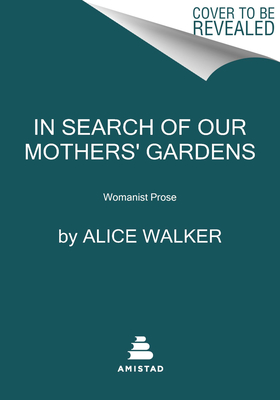 In Search of Our Mothers' Gardens