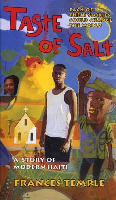 A Taste of Salt: a Story of Modern Haiti