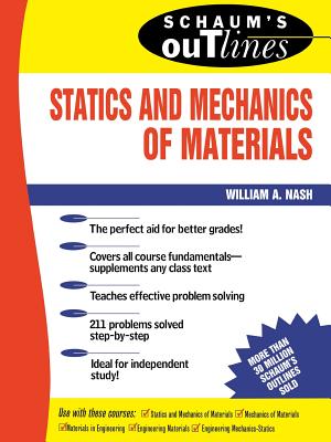 Schaum's Outline Of Statics and Mechanics of Materials