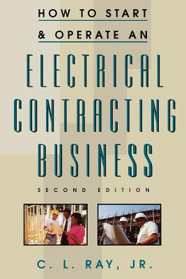 How to Start and Operate an Electrical Contracting Business