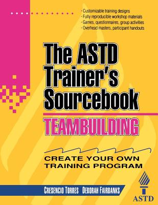 Teambuilding: The ASTD Trainer's Sourcebook