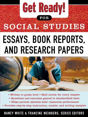 Get Ready! for Social Studies : Book Reports, Essays and Research Papers