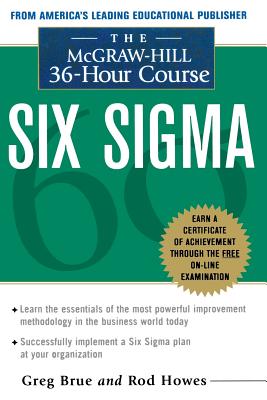 The McGraw Hill 36 Hour Six Sigma Course