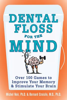 Dental Floss for the Mind