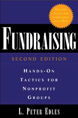 Fundraising: Hands-On Tactics for Nonprofit Groups