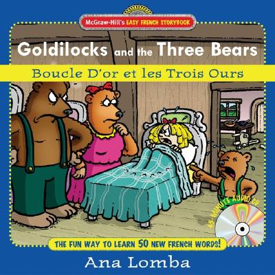 Easy French Storybook:  Goldilocks and the Three Bears(Book + Audio CD)