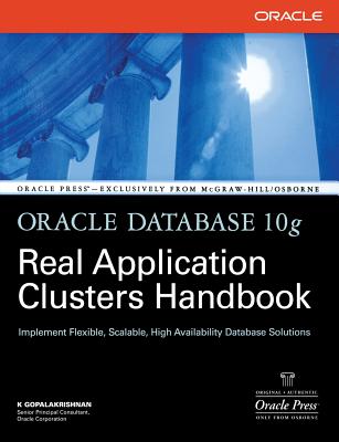 Oracle Database 10g Real Application Clusters Handbook