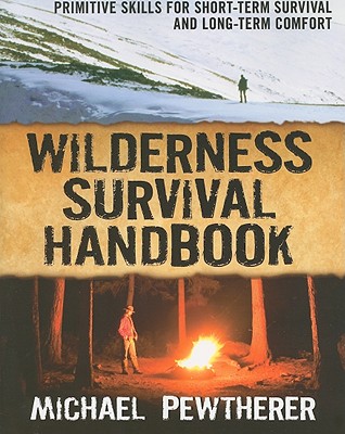 Wilderness Survival Handbook