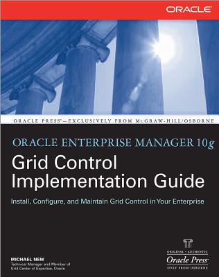 Oracle Enterprise Manager 10g Grid Control Implementation Guide