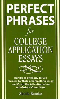 Perfect Phrases for College Application Essays