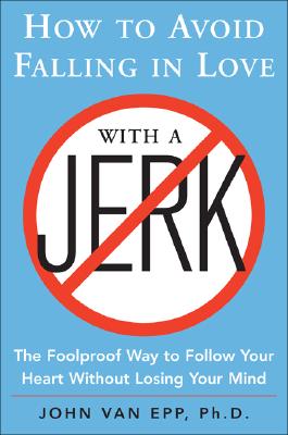 How to Avoid Falling in Love with a Jerk