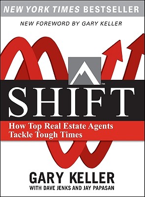 SHIFT:  How Top Real Estate Agents Tackle Tough Times (PAPERBACK)