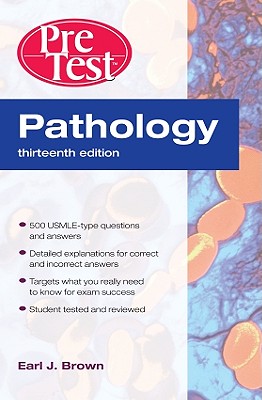 Pathology: PreTest Self-Assessment and Review, Thirteenth Edition