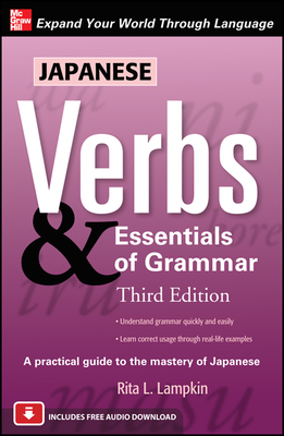 Japanese Verbs & Essentials of Grammar, Third Edition