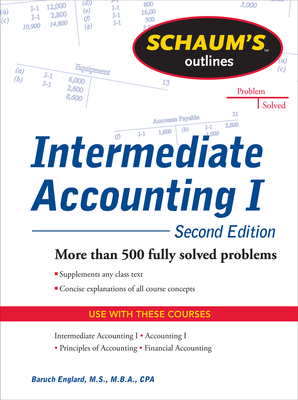 Schaums Outline of Intermediate Accounting I, Second Edition