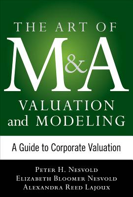 The Art of M&A Strategy:  A Guide to Building Your Company's Future through Mergers, Acquisitions, and Divestitures