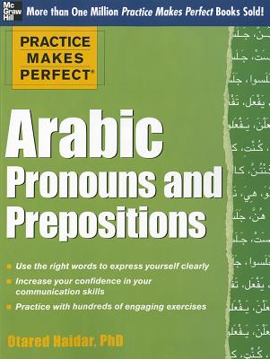 Practice Makes Perfect Arabic Pronouns and Prepositions