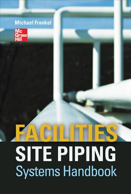 Facilities Site Piping Systems Handbook