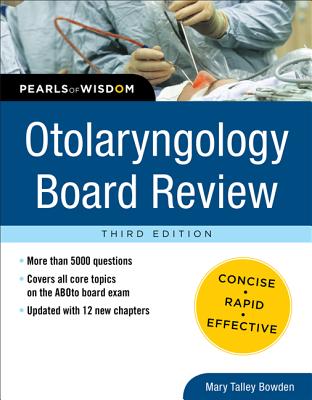 Otolaryngology Board Review: Pearls of Wisdom, Third Edition