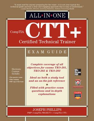 CompTIA CTT+ Certified Technical Trainer All-in-One Exam Guide