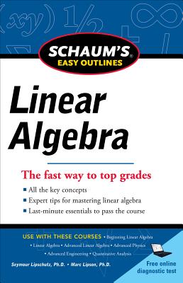 Schaums Easy Outline of Linear Algebra Revised