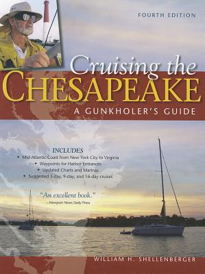 Cruising the Chesapeake: A Gunkholers Guide