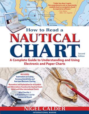 How to Read a Nautical Chart, 2nd Edition (Includes ALL of Chart #1)