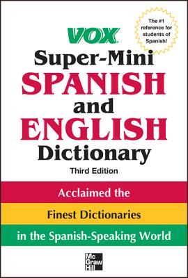 Vox Super-Mini Spanish and English Dictionary