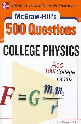 McGraw-Hill's 500 College Physics Questions